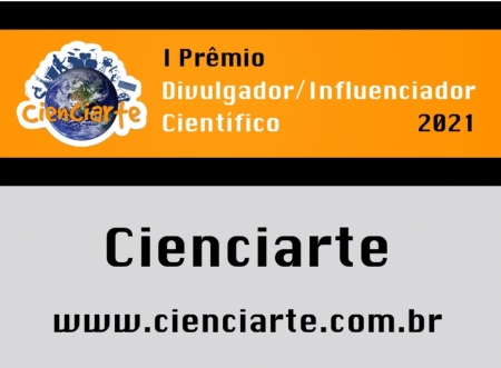 1o Prmio Cienciarte divulgador(a)/influenciador(a) cientfico  2021